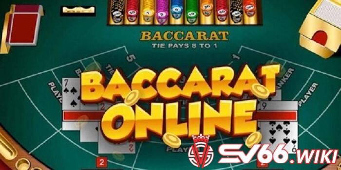 Giới thiệu khái quát về baccarat