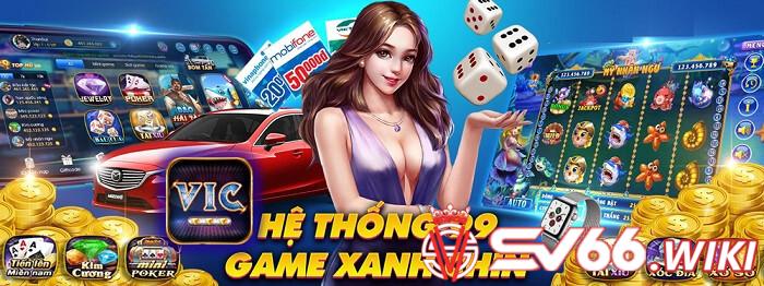 Hệ thống game Vic99 Win có nhiều ưu điểm nổi bật 