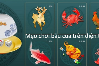 Top 5 mẹo chơi bầu cua trên điện thoại hay nhất 2023