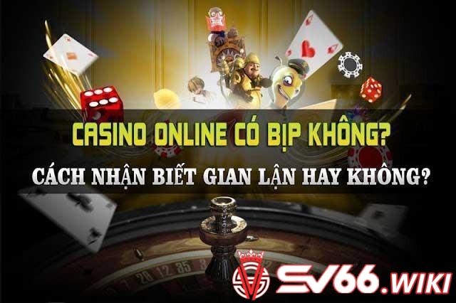 Giải đáp: Liệu Casino có gian lận không?