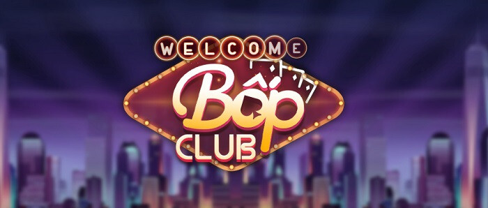 Bốp Club - Cổng game đổi thưởng có chất lượng hàng đầu hiện nay